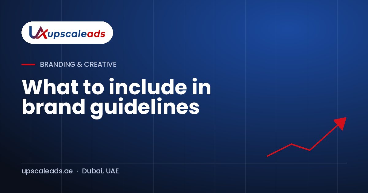 What to include in brand guidelines: Upscaleads guide