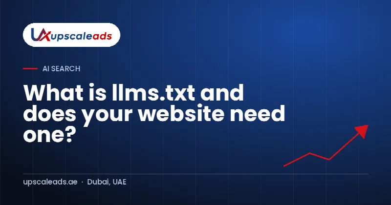 What is llms.txt and does your website need one?: Upscaleads guide